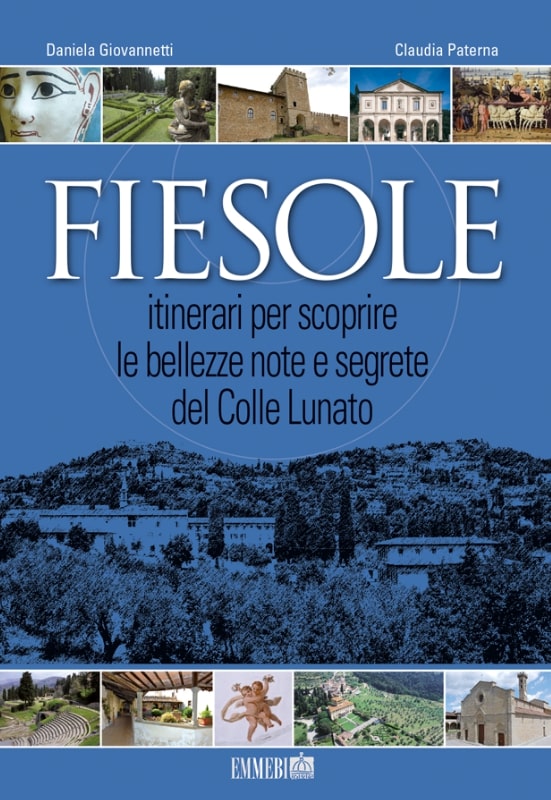 Fiesole. Itinerari per scoprire le bellezze