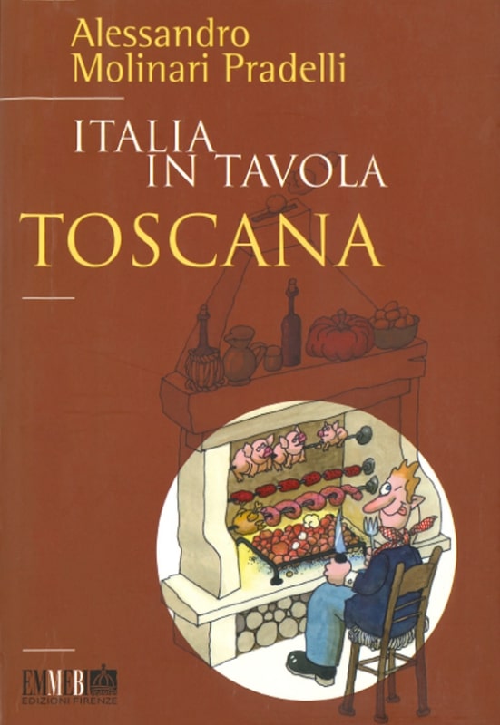 Italia in tavola. Toscana